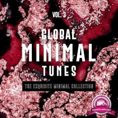Global Minimal Tunes, Vol. 3 (The Exquisite Minimal Collection) (2019)
