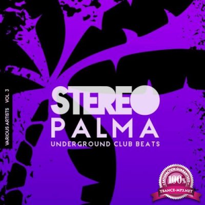 Stereo Palma (Underground Club Beats), Vol. 3 (2019)