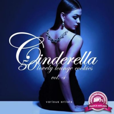 Cinderella Vol. 4 (50 Lovely Lounge Cookies) (2019)