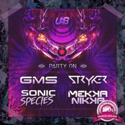 Gms & Stryker & Sonic Species & Mekkanikka - Party On (Single) (2019)