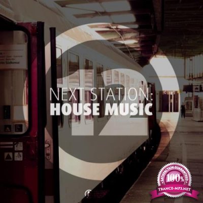 Next Station: House Music, Vol. 12 (2019)