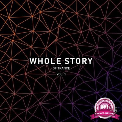 Whole Story Of Trance Vol. 1 (2019)