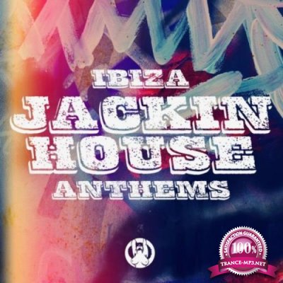 Ibiza Jackin House Anthems (2019)