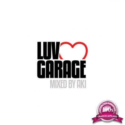 Luv Garage (Mixed by Aki) (2019)