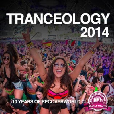 Tranceology 2014 (10 Years of Recoverworld Classics) (2019)