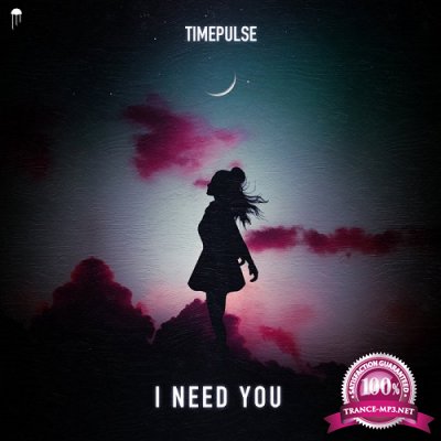 Timepulse - I Need You (Single) (2019)