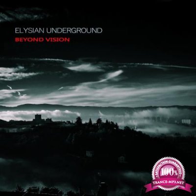 Elysian Underground - Beyond Vision (2019)