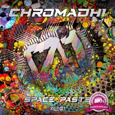 Chromadhi - Space Paste EP (2019)