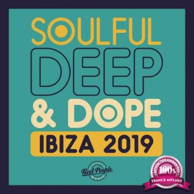 Soulful Deep & Dope Ibiza 2019 (2019)