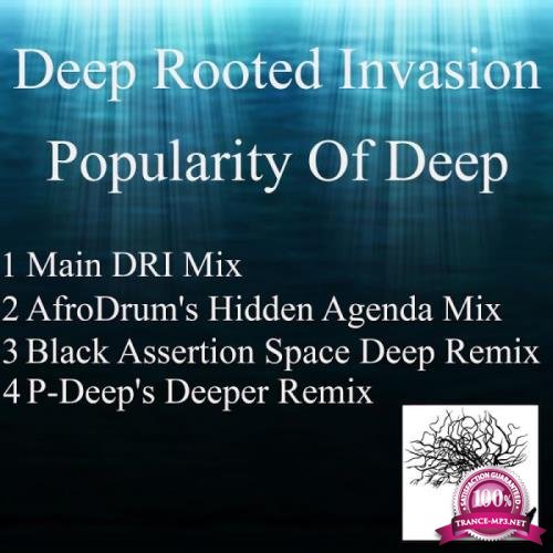 Deep Rooted Invasion - Popularity Of Deep (2019)