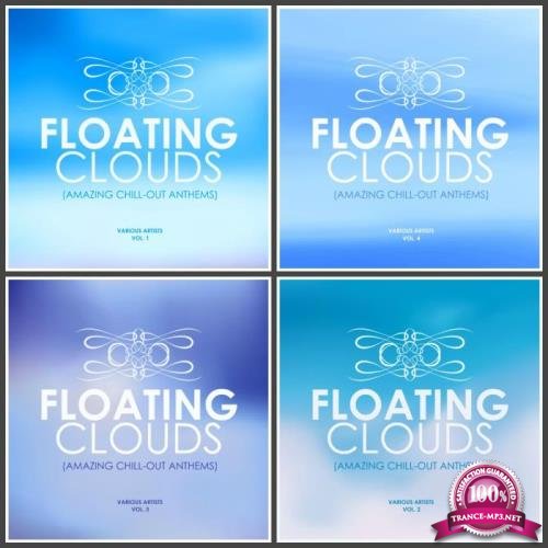 Floating Clouds (Amazing Chill out Anthems) Vol. 1-4 (2019) FLAC