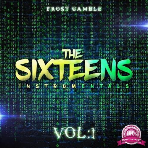 Frost Gamble - The Sixteens, Vol. 1 (2019)