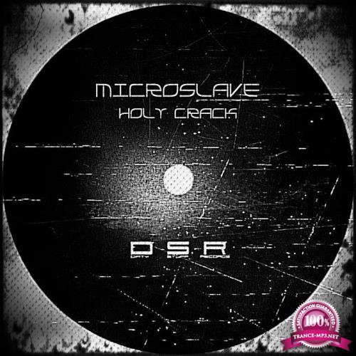 Microslave - Holy Crack (2019)