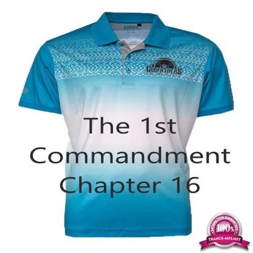 The Godfathers Of Deep House SA - The 1st Commandment, Ch. 16 (2019)