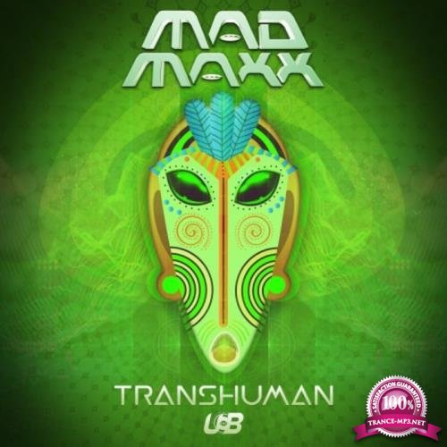 Mad Maxx - Transhuman (2019)