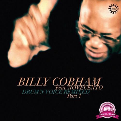 Billy Cobham - Drum'n Voice Remixed Pt 1 (2019)