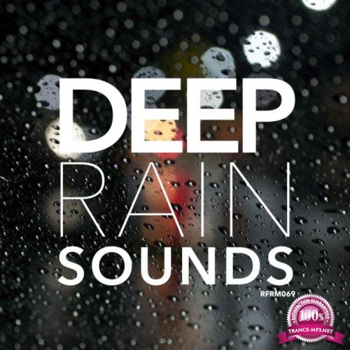 Rain Sounds - Deep Rain Sounds (2019)