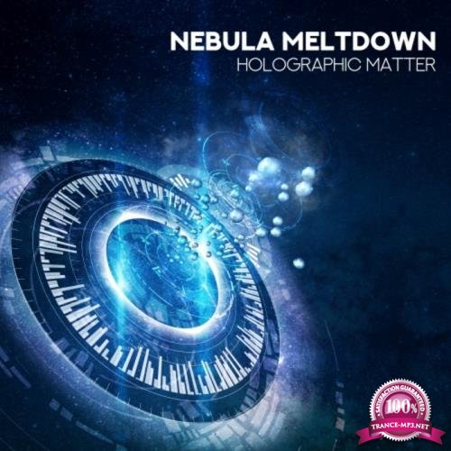 Nebula Meltdown - Holographic Matter (2019)