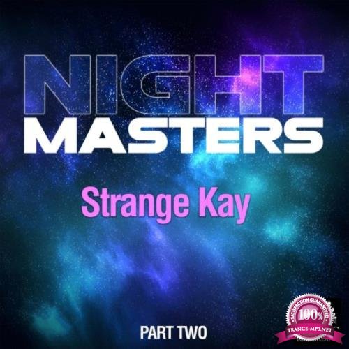 Night Masters - Strange Kay, Part Two (2019)
