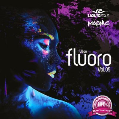 Liquid Soul & Magnus - Full on Fluoro Vol. 5 (2019)