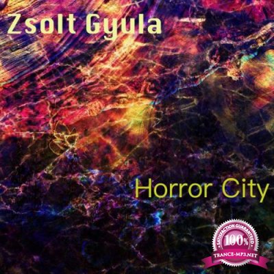 Zsolt Gyula - Horror City (2019)