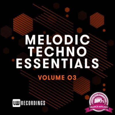 Melodic Techno Essentials, Vol. 03 (2019)