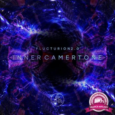 Flucturion 2.0 - Inner Camertone (2019)