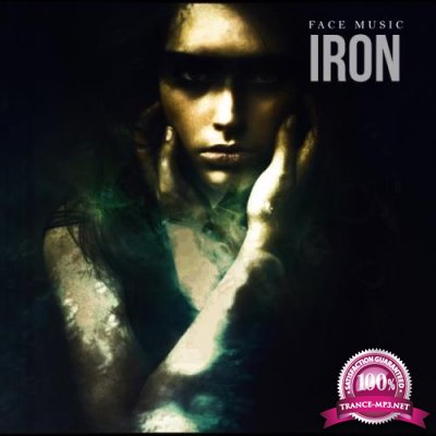 Iron - Face Music (2019)