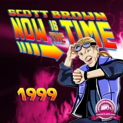 Scott Brown - Now Is The Time 1999 (2019)