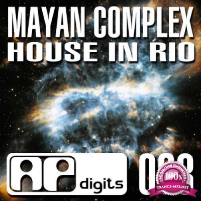 Mayan Complex - House In Rio (2019)