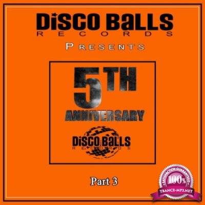 Best Of 5 Years Of Disco Balls Records Part 3 (2019)