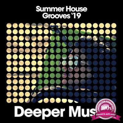Deeper Music - Summer House Grooves '19 (2019)