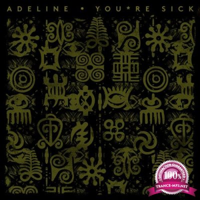 Adeline - Youre Sick (2019)