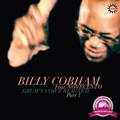 Billy Cobham - Drum'n Voice Remixed Pt 1 (2019)