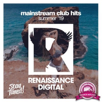 Renaissance Digital - Mainstream Club Hits Summer '19 (2019)