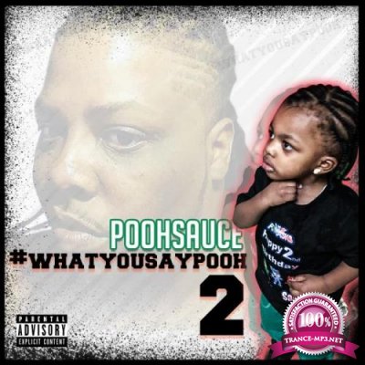 Pooh Sauce - Whatyousaypooh 2 (2019)