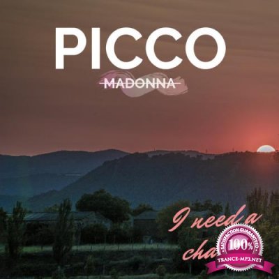 Picco Madonna - I Need A Chance (2019)