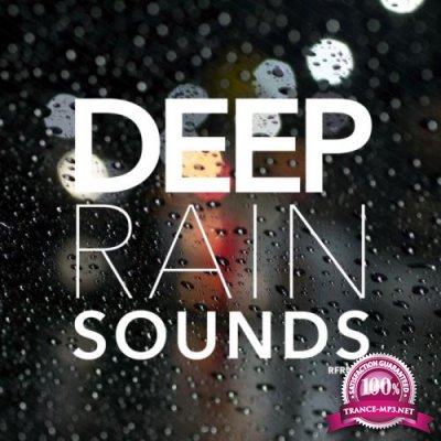 Rain Sounds - Deep Rain Sounds (2019)