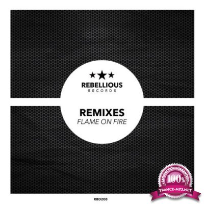 Flame On Fire Remixes (2019)