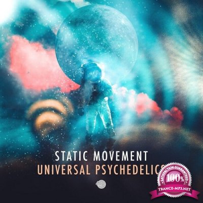 Static Movement - Universal Psychedelics (Single) (2019)