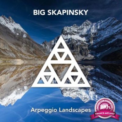 Big Skapinsky - Arpeggio Landscapes (2019)