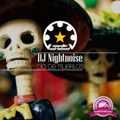 DJ Nightnoise - Dia De Muertos (2019)