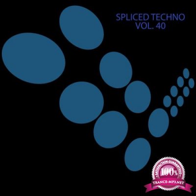 Spliced Techno, Vol. 40 (2019)