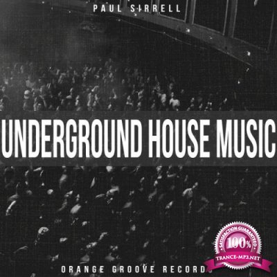 Paul Sirrell - Underground House Music (2019)