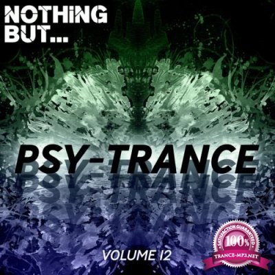 Nothing But... Psy Trance, Vol. 12 (2019)
