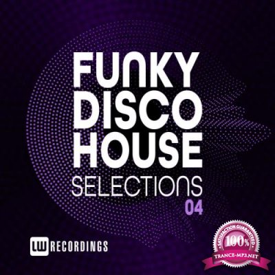 Funky Disco House Selections Vol 04 (2019)