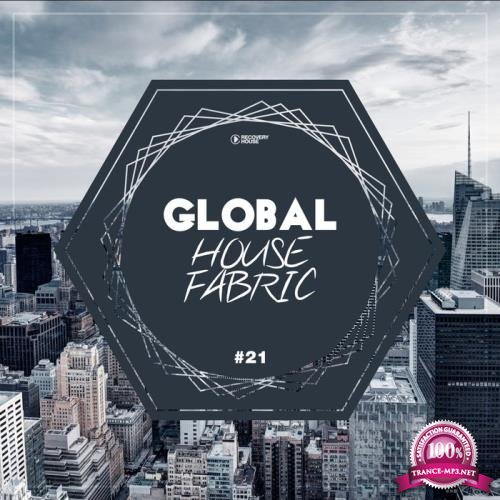 Global House Fabric, Part. 21 (2019)
