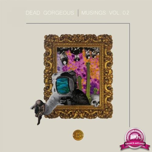 Dead Gorgeous - Musings Vol. 02 (2019)