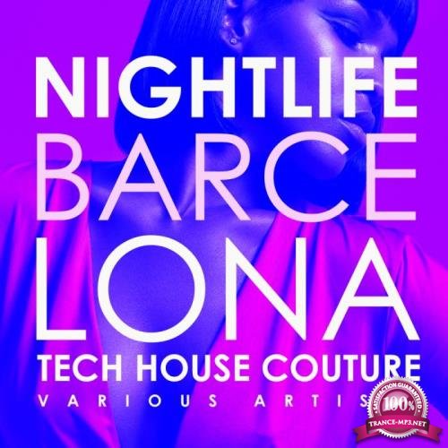 Nightlife Barcelona (Tech House Couture) (2019)
