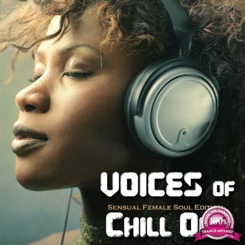 Voices Of Chillout (Sensuale Female Soul Edition) (2019)